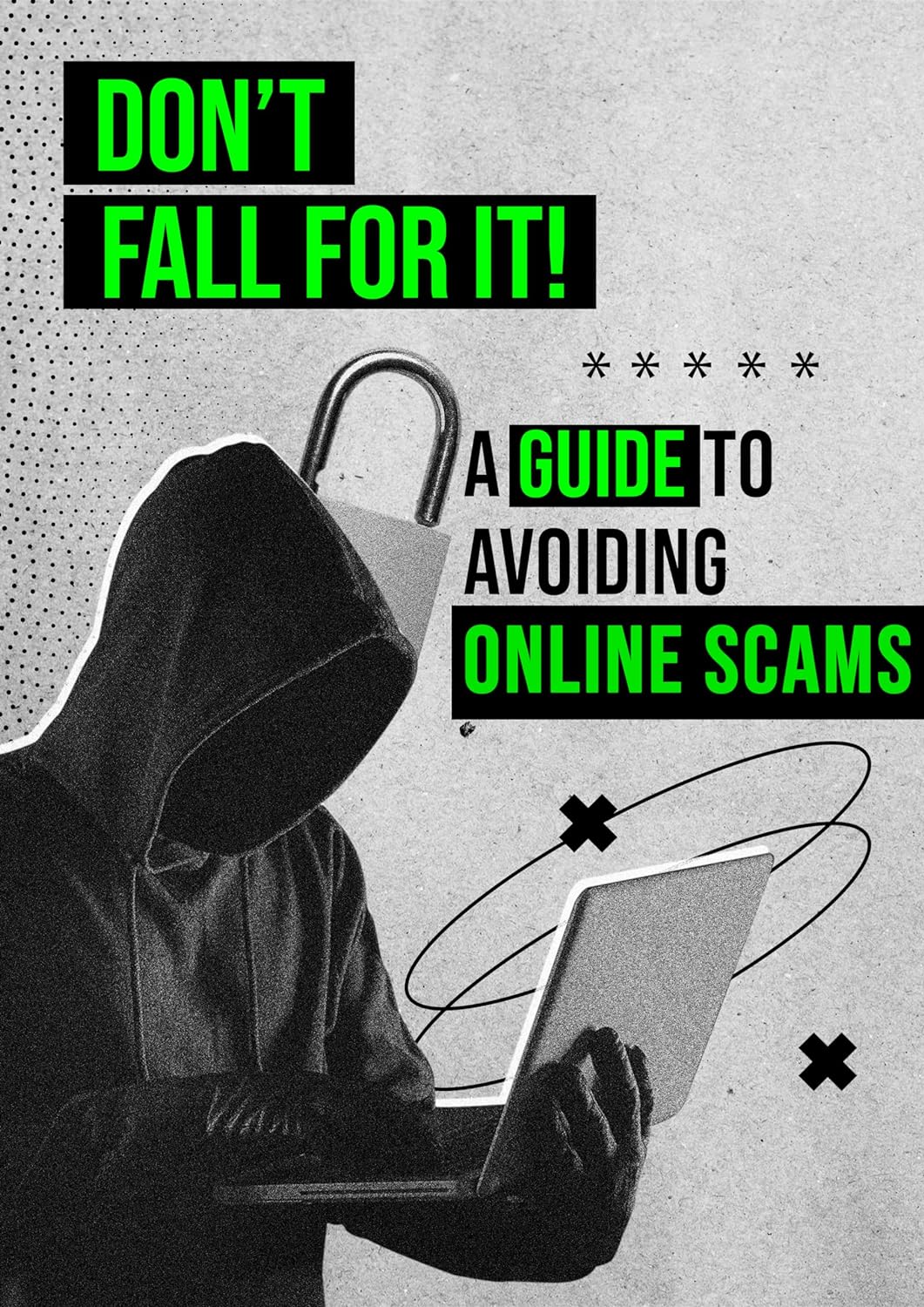 Don't Fall For It: A Guide to Recognizing Online Scams I ebook I StrongLink Technology I Sharanda Strong Henry